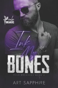 Ink My Bones