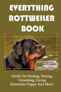 Everything Rottweiler Book