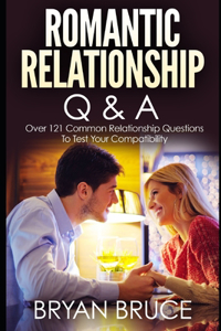 Romantic Relationship Q & A