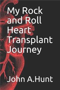 My Rock and Roll Heart Transplant Journey