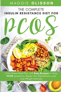 The Complete Insulin Resistance Diet for PCOS