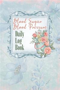 Blood Sugar Blood Pressure Daily Log Book