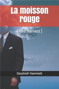 La moisson rouge