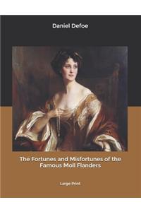 The Fortunes and Misfortunes of the Famous Moll Flanders