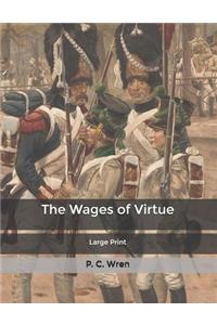 The Wages of Virtue