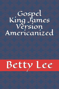 Gospel King James Version Americanized