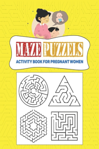 Maze and Puzzle Activity Book for pregnant Women