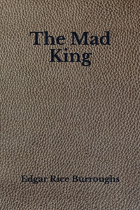 The Mad King
