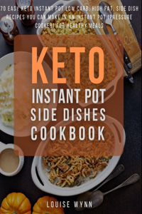 Keto Instant Pot Side Dishes Cookbook