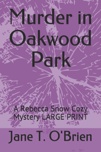 Murder in Oakwood Park