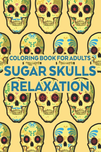 Coloring Book For Adults Sugar Skulls Relaxation