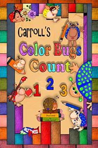 Carroll's Color Bugs Count 123
