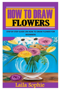 How to Draw Flowers