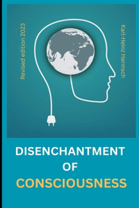 disenchantment of consciousness