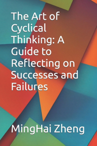 Art of Cyclical Thinking
