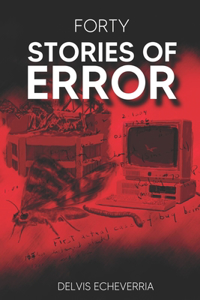 Forty Stories of Error