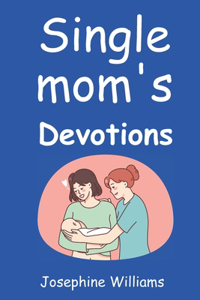 Single Moms Devotions
