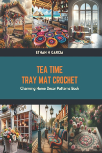 Tea Time Tray Mat Crochet