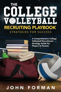 College Volleyball Recruiting Playbook - Strategies for Success