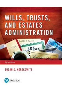 Wills, Trusts, and Estates Administration