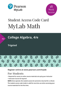 Mylab Math with Pearson Etext -- 18 Week Standalone Access Card -- For College Algebra