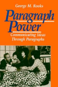 Paragraph Power Communicating Ides Through Paragraphs