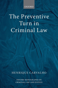 Preventive Turn in Criminal Law Omclj C