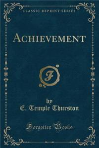 Achievement (Classic Reprint)