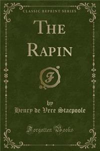 The Rapin (Classic Reprint)