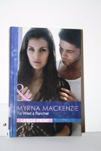 To Wed a Rancher
