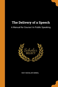 The Delivery of a Speech