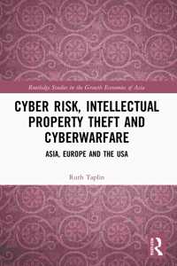 Cyber Risk, Intellectual Property Theft and Cyberwarfare