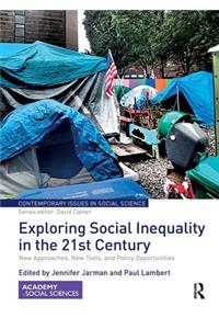 Exploring Social Inequality in the 21st Century