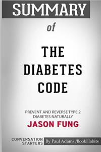 Summary of The Diabetes Code