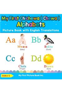 My First Chichewa ( Chewa ) Alphabets Picture Book with English Translations