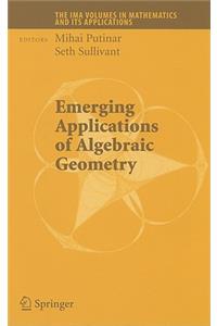 Emerging Applications of Algebraic Geometry