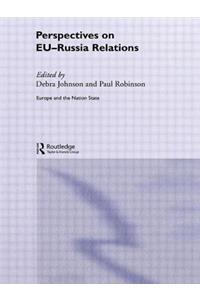 Perspectives on EU-Russia Relations