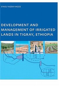 Development and Management of Irrigated Lands in Tigray, Ethiopia