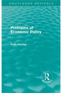 Problems of Economic Policy (Routledge Revivals)