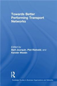 Towards Better Performing Transport Networks