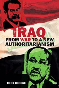 Iraq from War to a New Authoritarianism