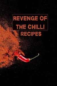 Revenge of the chilli. Recipes.