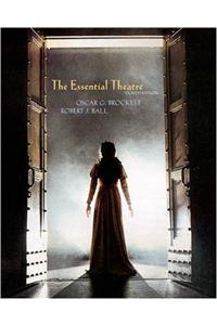 The Essential Theatre (Wadsworth Series in Theatre)