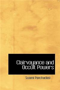 Clairvoyance and Occult Powers