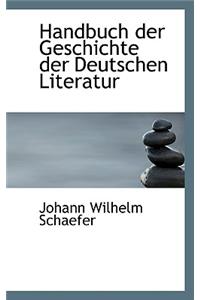 Handbuch Der Geschichte Der Deutschen Literatur