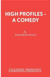 High Profiles - A Comedy