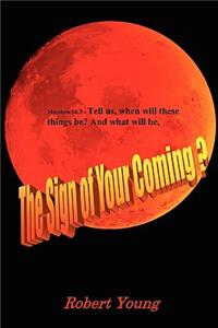 Sign of Your Coming?