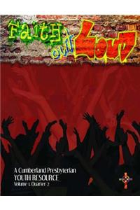 Faith Out Loud - Volume 1, Quarter 2