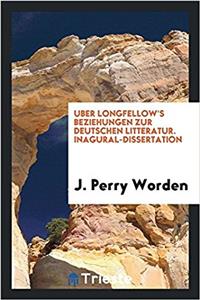 UBER LONGFELLOW'S BEZIEHUNGEN ZUR DEUTSC