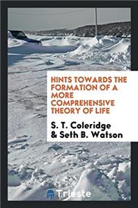 Hints Towards the Formation of a More Comprehensive Theory of Life